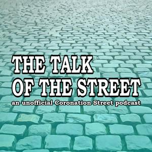 Luister naar The Talk of the Street: A Coronation Street Podcast in de app