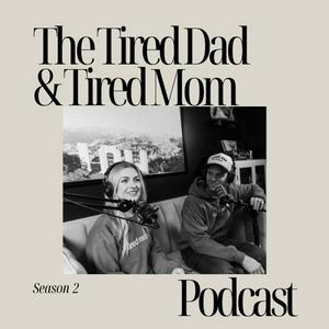 Luister naar The Tired Dad & Tired Mom Podcast in de app