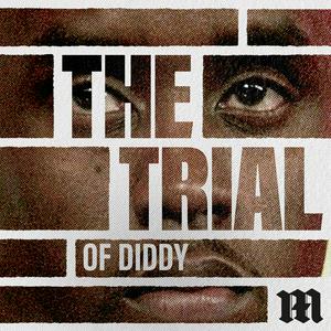 Luister naar The Trial of Diddy in de app