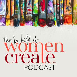 Luister naar The World of Women Create Podcast in de app