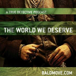 Luister naar The World We Deserve - A True Detective Podcast in de app