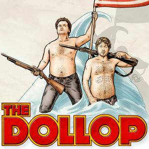 Luister naar The Dollop with Dave Anthony and Gareth Reynolds in de app