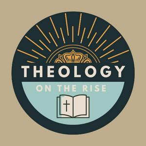 Luister naar Theology On The Rise Podcast in de app