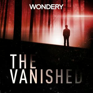 Luister naar The Vanished Podcast in de app