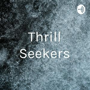 Thrill Seekers