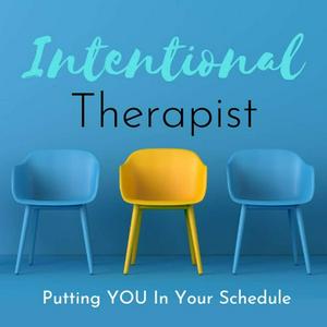Intentional Therapist: Putting You In Your Schedule
