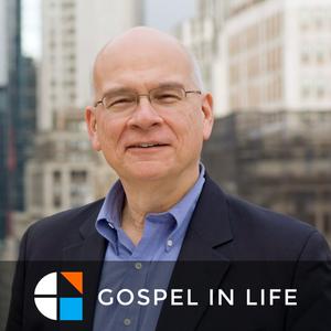 Luister naar Timothy Keller Sermons Podcast by Gospel in Life in de app