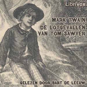 Luister naar Lotgevallen van Tom Sawyer, De by Mark Twain (1835 - 1910) in de app