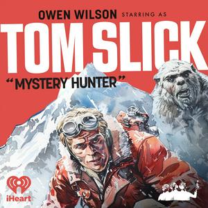 Luister naar Tom Slick: Mystery Hunter in de app