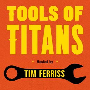 Luister naar Tools of Titans: The Tactics, Routines, and Habits of World-Class Performers in de app