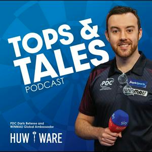 Luister naar Tops and Tales Darts Podcast with Huw Ware in de app