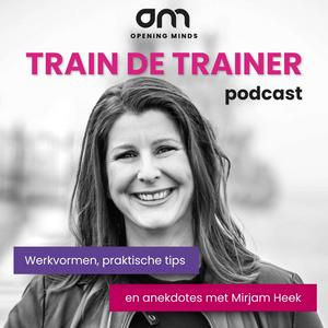 Luister naar Train de Trainer Podcast in de app