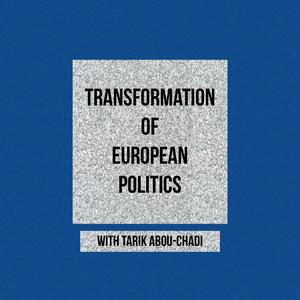 Luister naar Transformation of European Politics Podcast in de app