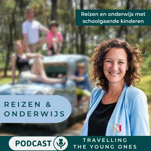 Luister naar Reizen en Onderwijs - Travelling The Young Ones in de app