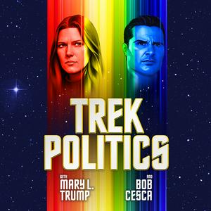 Luister naar Trek Politics with Mary L. Trump and Bob Cesca in de app