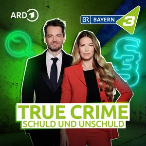 Luister naar BAYERN 3 True Crime - Schuld und Unschuld in de app