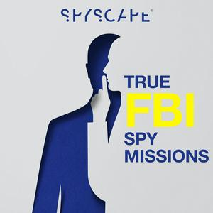 Luister naar True FBI Spy Missions | Espionage | Detective | Politics in de app