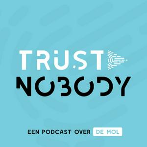 Luister naar Trust Nobody België - Een podcast over De Mol in de app