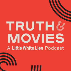 Luister naar Truth & Movies: A Little White Lies Podcast in de app