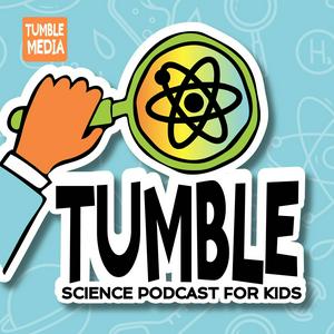 Luister naar Tumble Science Podcast for Kids in de app