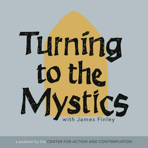 Luister naar Turning to the Mystics with James Finley in de app