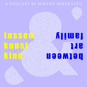 tussen kunst en kind | between art and family