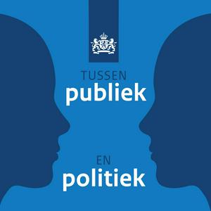 Luister naar Tussen Publiek en Politiek in de app