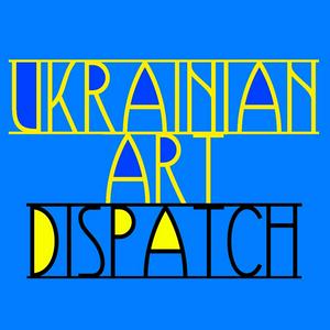 Luister naar Ukrainian Art Dispatch in de app