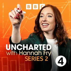 Luister naar Uncharted with Hannah Fry in de app