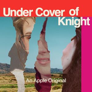 Luister naar Under Cover of Knight in de app