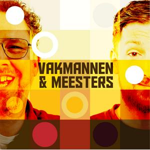 Luister naar Vakmannen en Meesters in de app