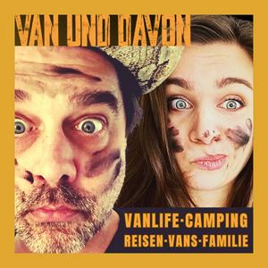 VAN UND DAVON - Reisen Camping Vanlife Wohnmobil Podcast