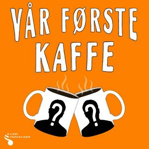 Vår første kaffe