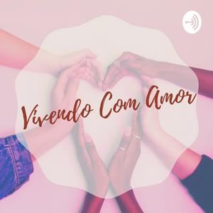 Vivendo Com Amor