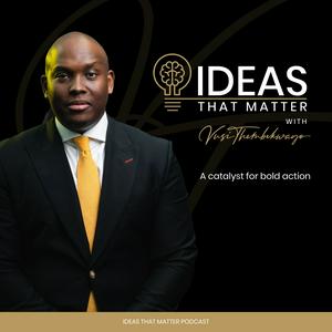 Luister naar Ideas That Matter Podcast by Vusi Thembekwayo in de app