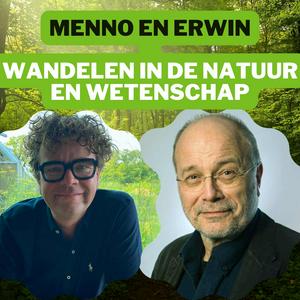 Luister naar Menno en Erwin about Nature and Science in de app