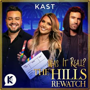 Luister naar Was it Real? The Hills Rewatch in de app