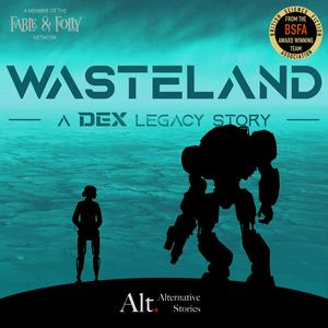 Luister naar Wasteland - A Dex Legacy Story in de app