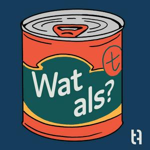 Wat als?