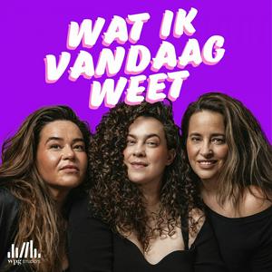 Wat ik vandaag weet