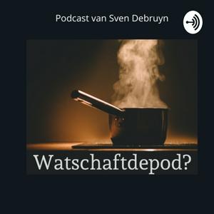 Luister naar Watschaftdepod? in de app