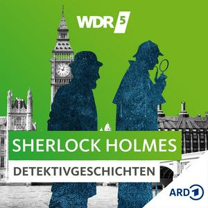 Luister naar ​​WDR 5 Sherlock Holmes Detektivgeschichten - Hörbuch​ in de app