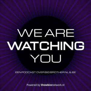 We Are Watching You - Een podcast over Big Brother NL & BE