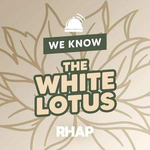 Luister naar We Know The White Lotus in de app