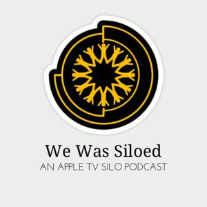 Luister naar We Was Siloed: An Apple TV Silo Podcast in de app