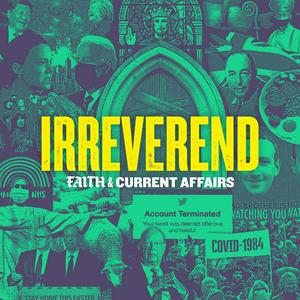 Luister naar Irreverend: Faith and Current Affairs in de app