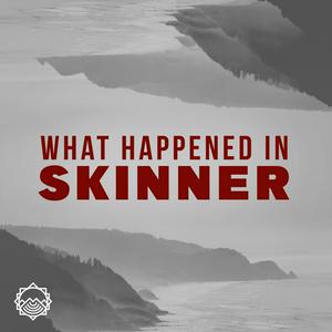 Luister naar What Happened in Skinner in de app