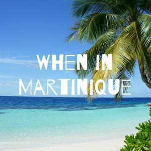 Luister naar When in Martinique in de app