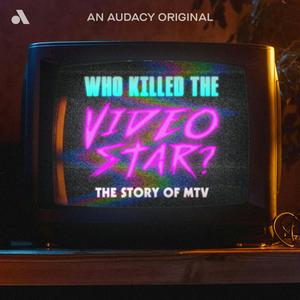 Luister naar Who Killed the Video Star: The Story of MTV in de app