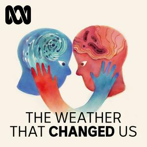 Luister naar The Weather That Changed Us in de app